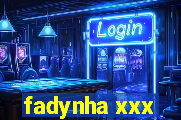 fadynha xxx